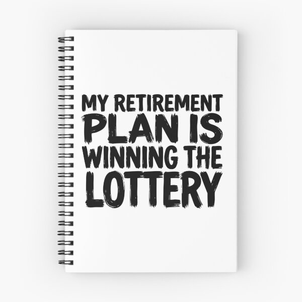 Item preview, My Retirement Plan Is Winning the Lottery Funny Quote designed and sold by XYZ LAB by Jesuperman.