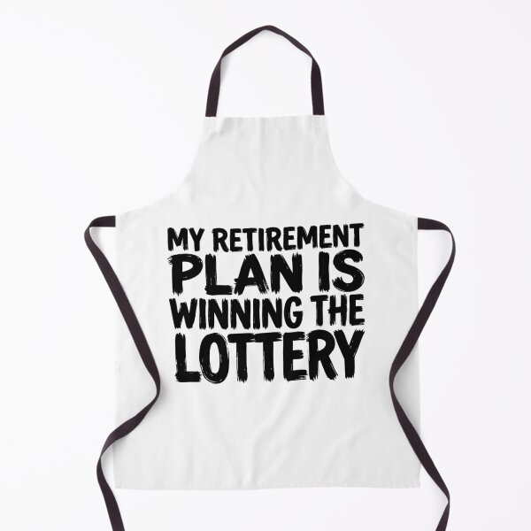 Item preview, My Retirement Plan Is Winning the Lottery Funny Quote designed and sold by XYZ LAB by Jesuperman.