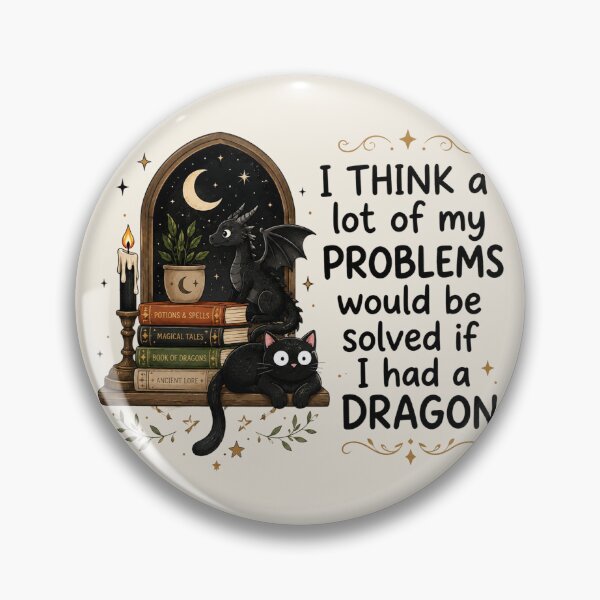 Item preview, Funny Dragon, I Think A Lot Of My Problems Would Be Solved If I Had A Dragon Fantasy Graphic, Gift For Dragon Lovers, Dragon designed and sold by Sprinkle12345.