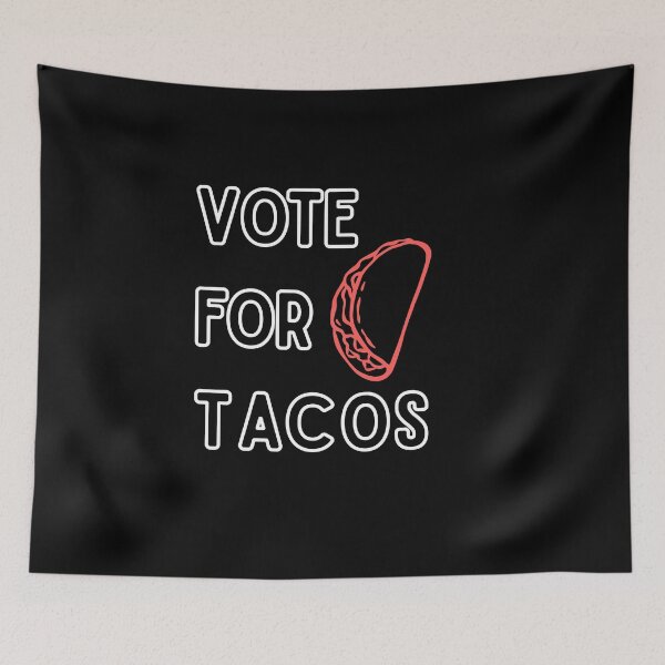 Item preview, Vote For Tacos | Funny Gifts For Tacos Lovers and Political Parody designed and sold by BrokenLabel.