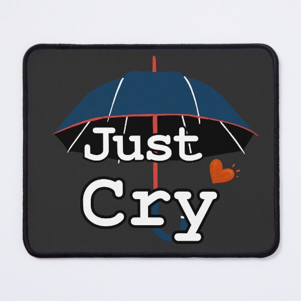 Item preview, Just cry designed and sold by idoocollective1.