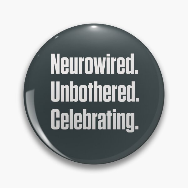Item preview, Neurowired Unbothered Celebrate Neurodivergent ND Pride designed and sold by Notty DOT.