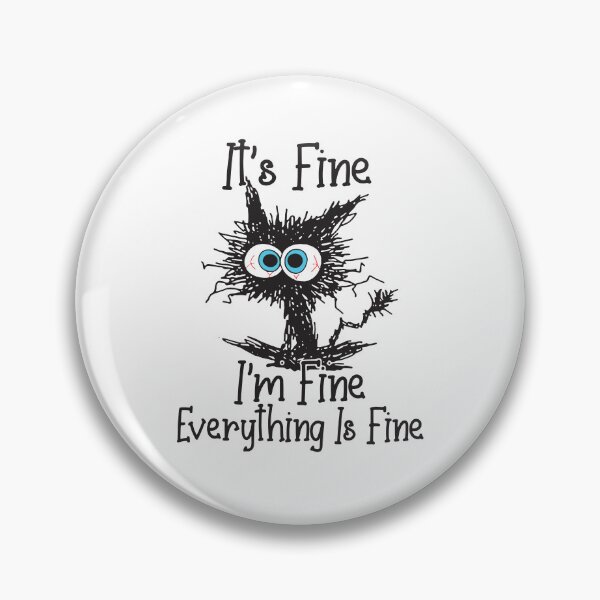 Item preview, Funny Black Cat It's Fine I'm Fine Everything Is Fine Gift for Cat Lovers - Funny Cat Shirt designed and sold by VisionGraphic.