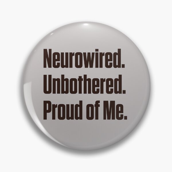 Item preview, Neurowired Unbothered Proud Neurodivergent ND Pride designed and sold by Notty DOT.