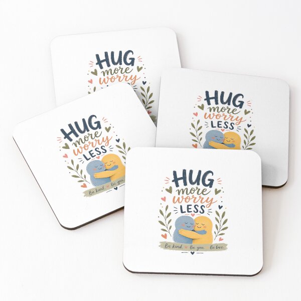 Item preview, Hug More Worry Less Design designed and sold by PawsPositive.
