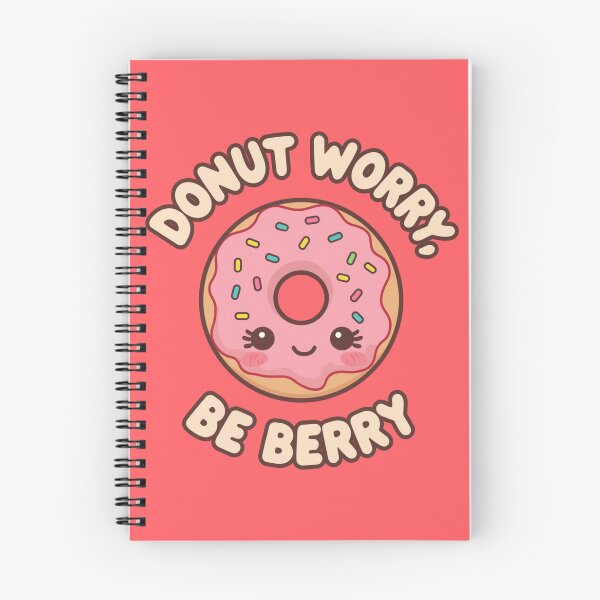 Item preview, Donut Worry Be Berry Strawberry Donut Kawaii Pun designed and sold by The Fine Print by BassAddict.