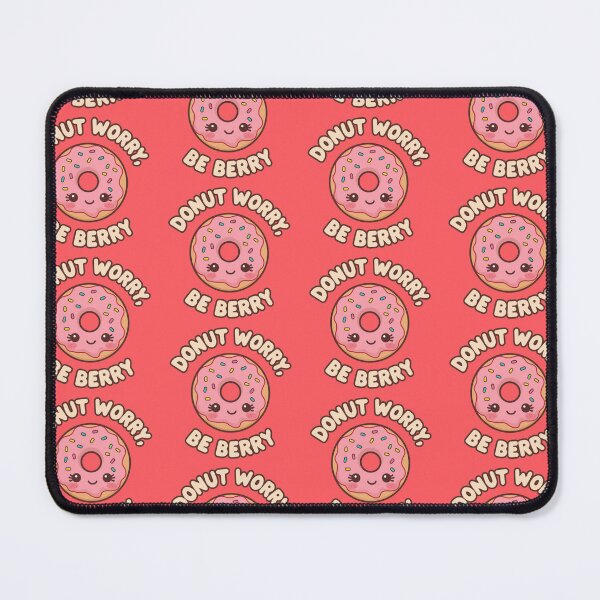 Item preview, Donut Worry Be Berry Strawberry Donut Kawaii Pun designed and sold by The Fine Print by BassAddict.