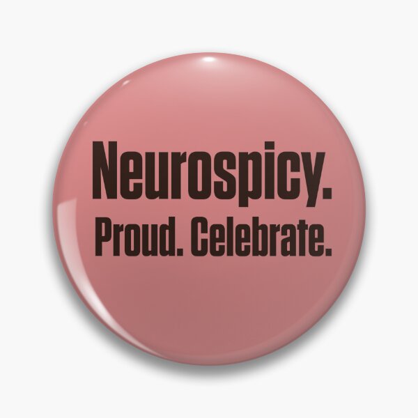 Item preview, Neurospicy and Proud – Neurodivergent Late Diagnosis designed and sold by Notty DOT.