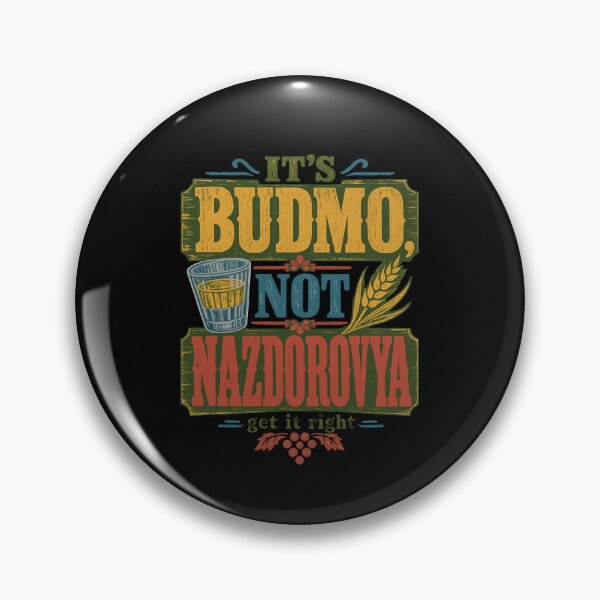 Item preview, It's Budmo Not Nazdorovya - Ukrainian Pride designed and sold by ML-Media.