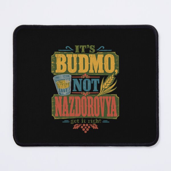 Item preview, It's Budmo Not Nazdorovya - Ukrainian Pride designed and sold by ML-Media.