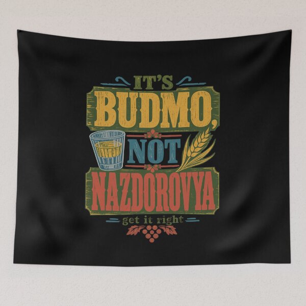 Item preview, It's Budmo Not Nazdorovya - Ukrainian Pride designed and sold by ML-Media.