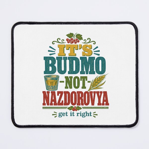 Item preview, Budmo Not Nazdorovya Ukrainian Cultural Quote designed and sold by ML-Media.