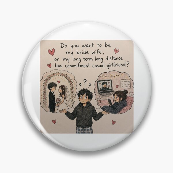 Item preview, ¿Quieres ser mi esposa o mi novia casual a distancia con poco compromiso? designed and sold by CinemaChronik.