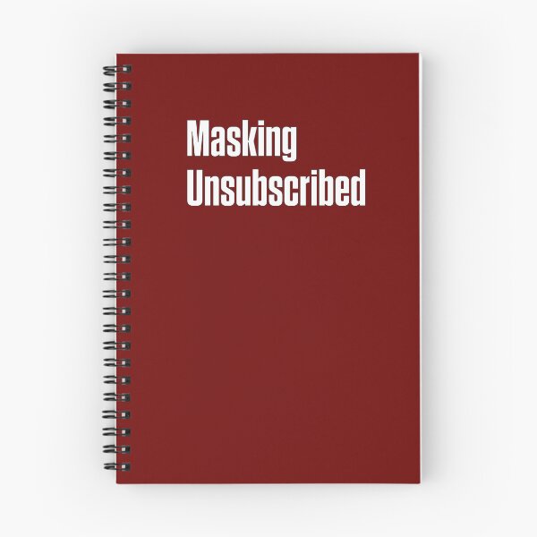 Item preview, Masking: Unsubscribed — Neurodivergent Unmasking designed and sold by Notty DOT.
