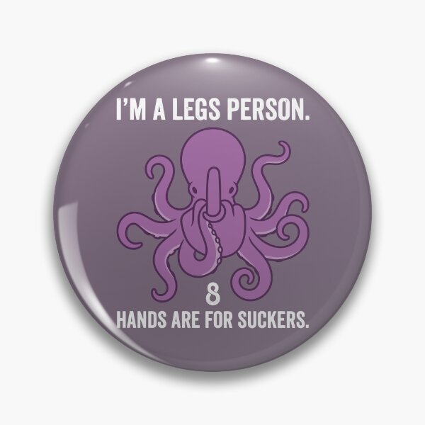 Item preview, Funny Octopus Legs Person Hands Are For Suckers Ocean Pun designed and sold by Amir Faysal.