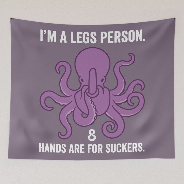 Item preview, Funny Octopus Legs Person Hands Are For Suckers Ocean Pun designed and sold by Amir Faysal.