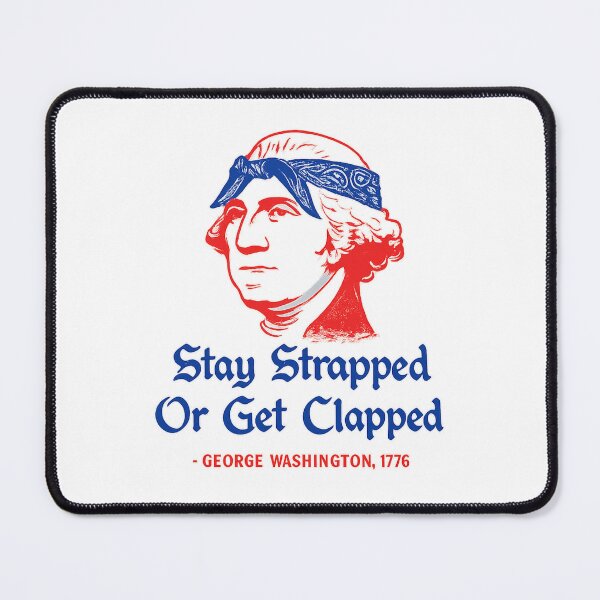 Item preview, Stay Strapped Or Get Clapped 4Th Of July Retro designed and sold by PetPanache.
