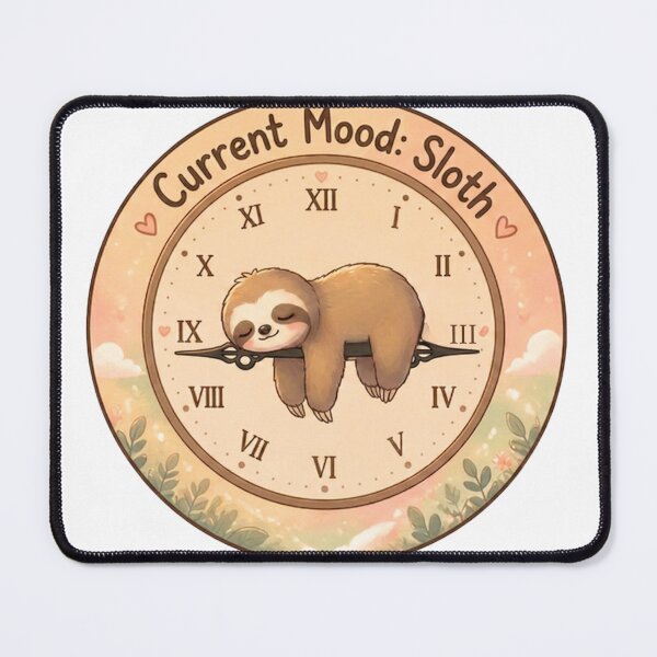 Item preview, Current mood: sloth designed and sold by Evangeline89.