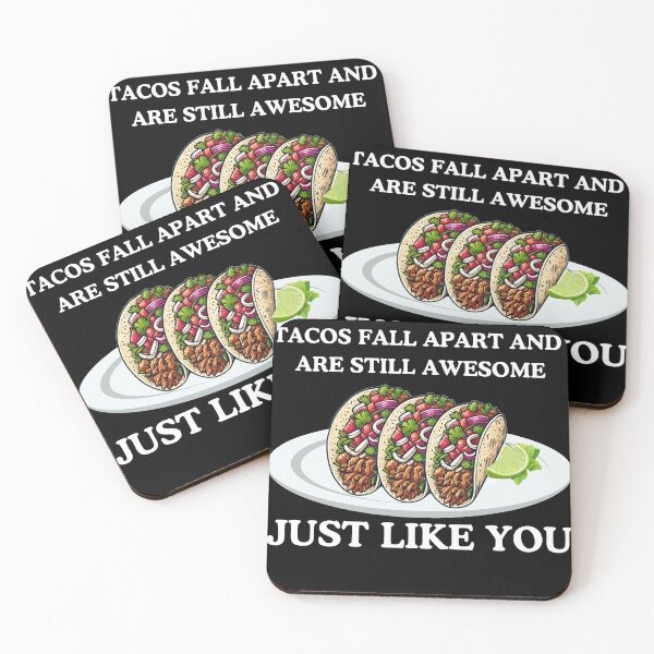Item preview, Tacos Fall Apart Just Like You Motivational Design designed and sold by RahniNM.