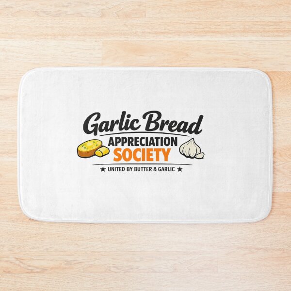 Item preview, Garlic Bread Appreciation Society |  United by Butter & Garlic designed and sold by Ripoubsb.