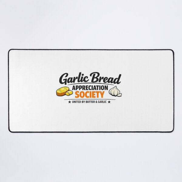Item preview, Garlic Bread Appreciation Society | United by Butter & Garlic designed and sold by Ripoubsb.