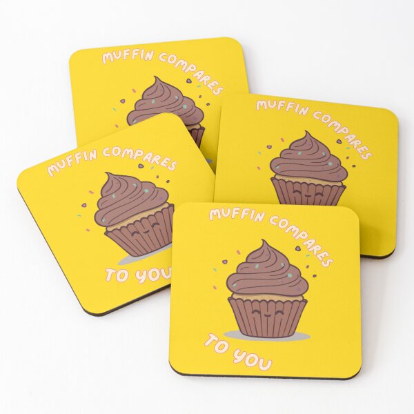 Item preview, Muffin Compares To You Cute Muffin Romantic Bakery Humor designed and sold by The Fine Print by BassAddict.