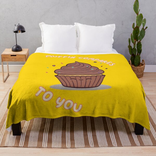 Item preview, Muffin Compares To You Cute Muffin Romantic Bakery Humor designed and sold by The Fine Print by BassAddict.