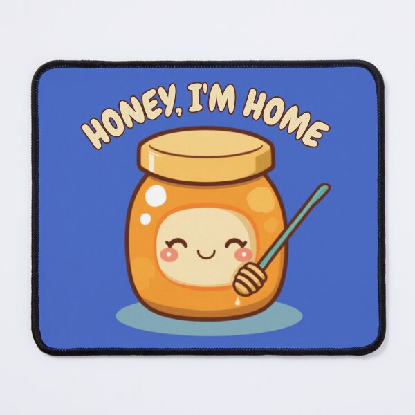 Item preview, Honey I’m Home Cute Honey Jar Cozy Couple Humor designed and sold by The Fine Print by BassAddict.