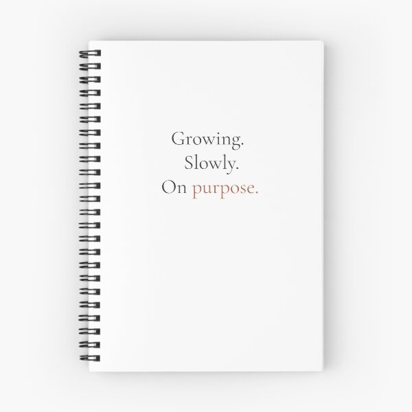 Item preview, Growing Slowly On Purpose - Minimalist Self Growth Quote Shirt designed and sold by DaysLoading.