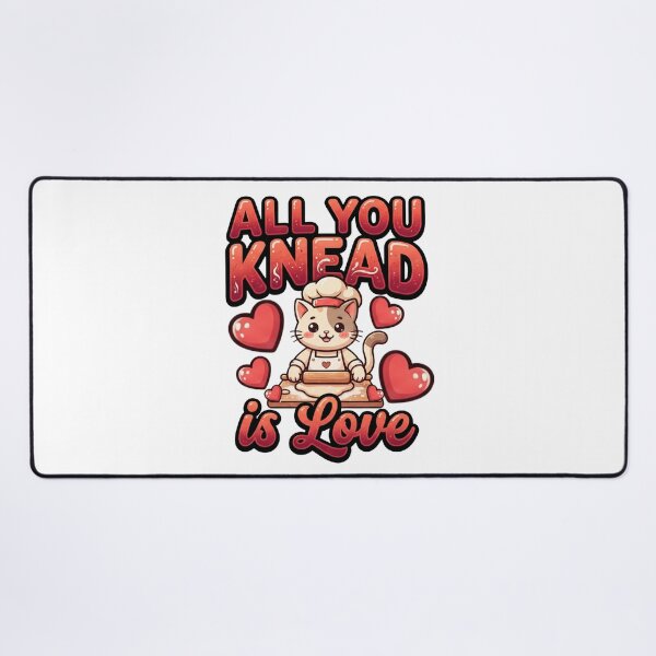 Item preview, funny cat Valentine baking all you knead is love pun designed and sold by ArtDesignTp.