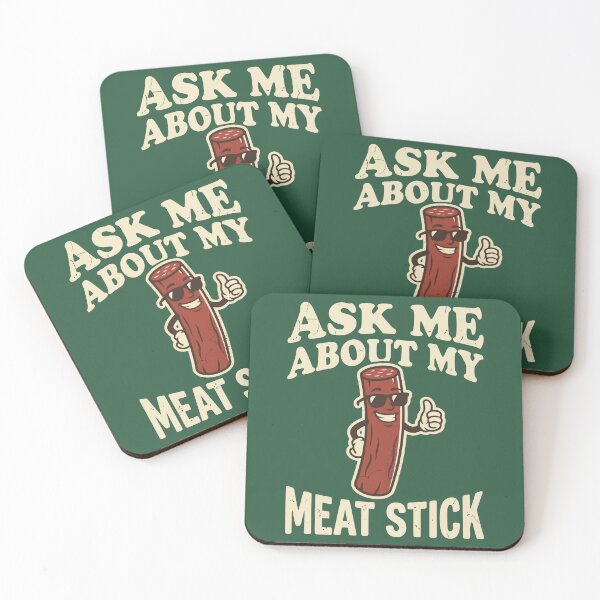 Item preview, Ask Me About My Meat Stick designed and sold by Amir Faysal.