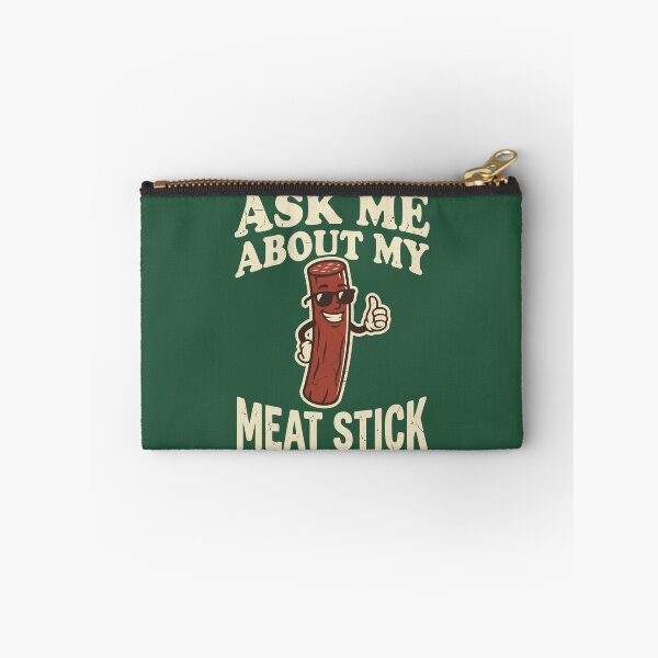 Item preview, Ask Me About My Meat Stick designed and sold by Amir Faysal.