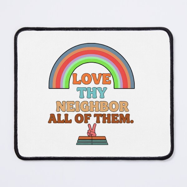 Item preview, love thy neighbor all of them peace hand retro kindness designed and sold by ArtDesignTp.