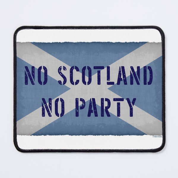 Item preview, No Scotland - No Party! Flag Edition designed and sold by T4Texas.