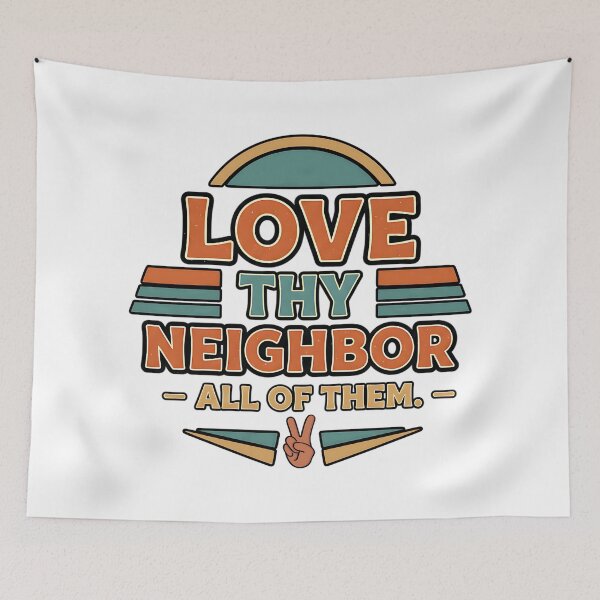 Item preview, love thy neighbor all of them rainbow designed and sold by ArtDesignTp.