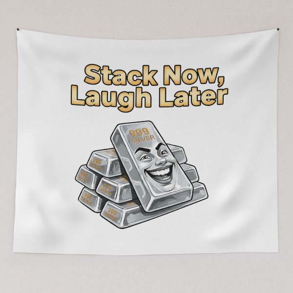 Item preview, funny stack now laugh later silver stacker bullion meme designed and sold by ArtDesignTp.