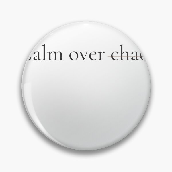 Item preview, Calm Over Chaos - Minimalist Mindfulness Quote Shirt designed and sold by DaysLoading.