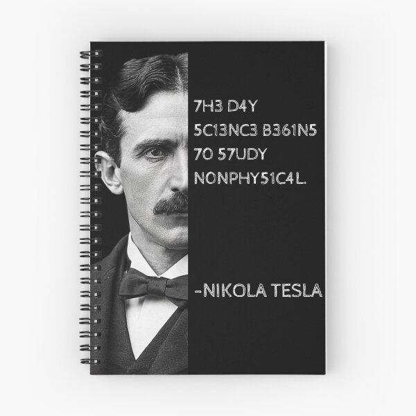 Item preview, Nikola Tesla Leet Speak Quote Art - "The day science begins to study nonphysical phenomena." designed and sold by UrbanStoic.