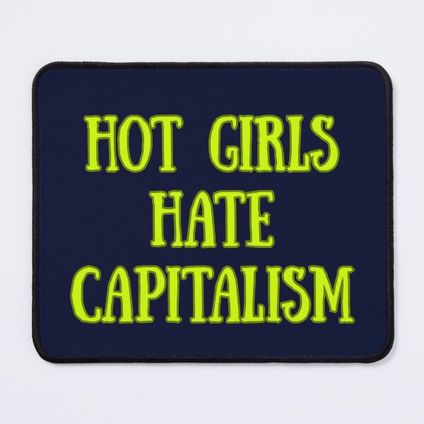 Item preview, Hot Girls Hate Capitalism Retro Text Graphic designed and sold by EchoPrint Co..