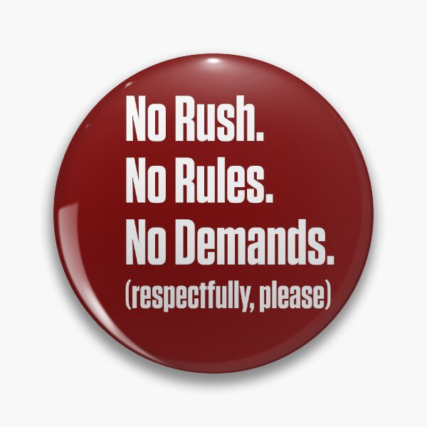 Item preview, No Rush No Rules No Demands PDA Autistic designed and sold by Notty DOT.
