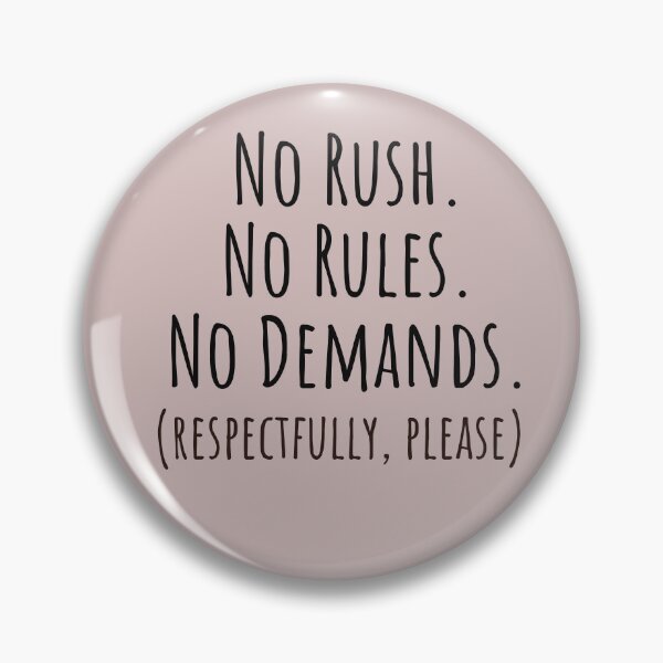 Item preview,  No Rush No Rules No Demands PDA Autistic designed and sold by Notty DOT.
