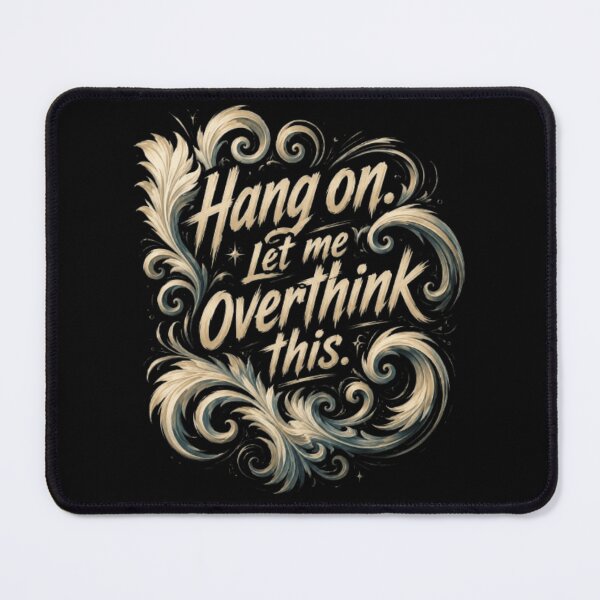 Item preview, Social Anxiety Humor Hang On Let Me Overthink This designed and sold by Shakhbata-1.