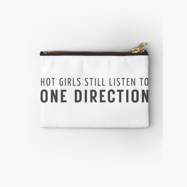 Item preview, Hot Girls Still Listen to One Direction Funny 1D Fan designed and sold by eMKa82.