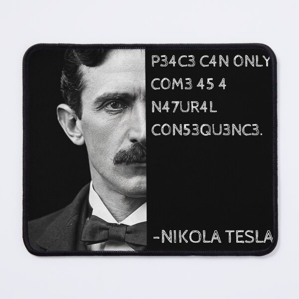 Item preview, Nikola Tesla Leet Speak Quote Art - "Peace can only come as a natural consequence." designed and sold by UrbanStoic.