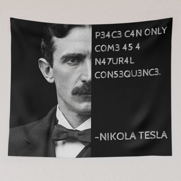 Item preview, Nikola Tesla Leet Speak Quote Art - "Peace can only come as a natural consequence." designed and sold by UrbanStoic.