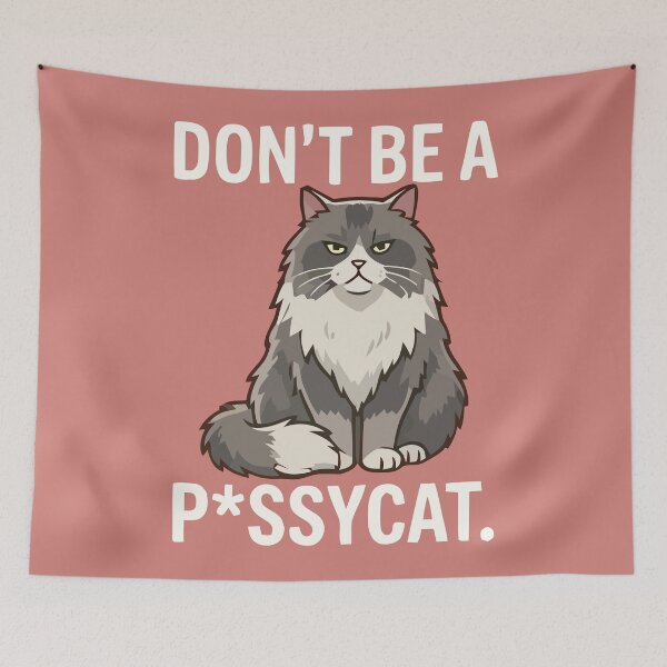 Item preview, Grumpy Fluffy Cat Don't Be A Pussycat Sarcastic Pet designed and sold by Amir Faysal.