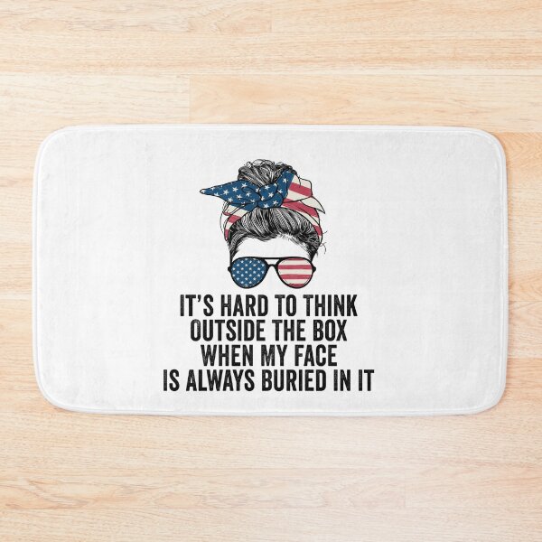 Item preview, It's Hard to Think Outside the Box When My Face Is Always Buried in It designed and sold by 76Valeria.