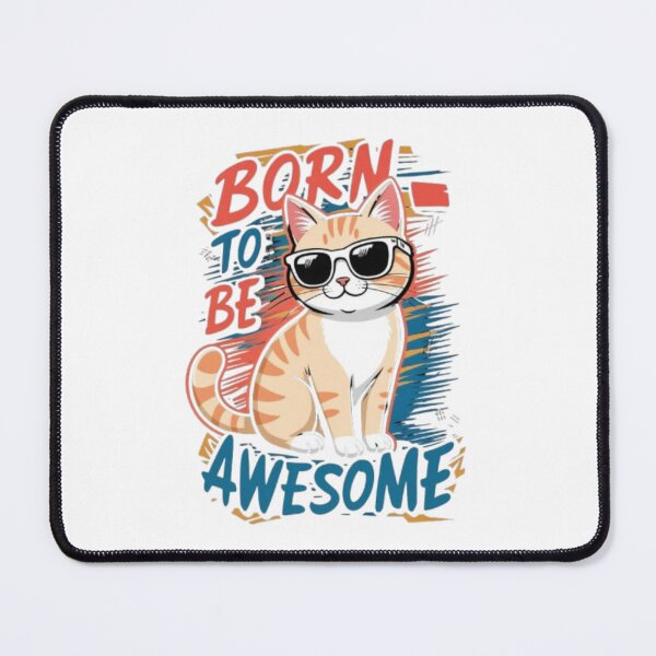 Item preview, Born To Be Awesome – Cool Cat in Sunglasses (Retro Quote Design) designed and sold by PixelStyle Studio.