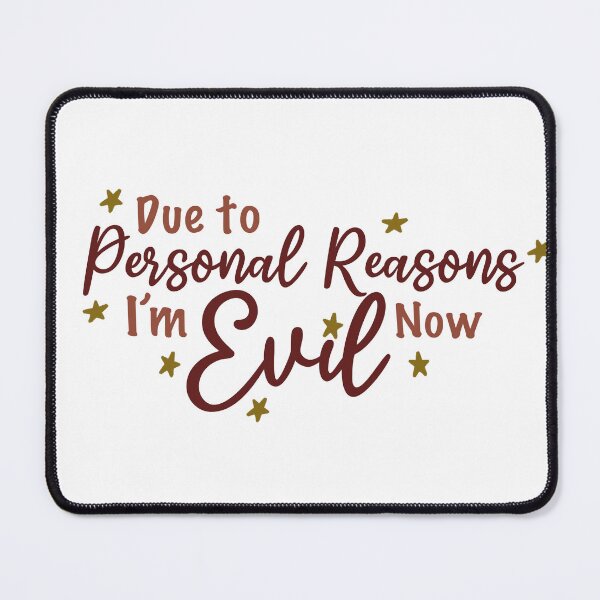 Item preview, Due to personal reasons I’m evil now designed and sold by Bookreader123.