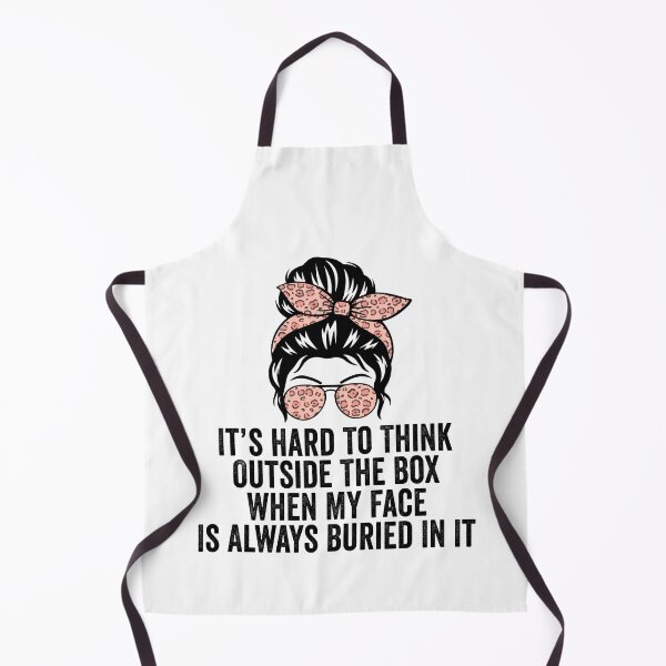 Item preview, It's Hard to Think Outside the Box When My Face Is Always Buried in It designed and sold by 76Valeria.